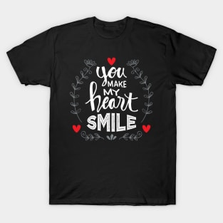 You make my heart smile T-Shirt
